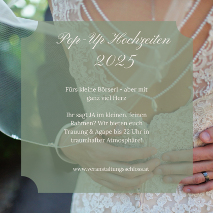 💍 Pop-up Hochzeiten 2025 im Veranstaltungsschloss Margarethen am Moos✨
