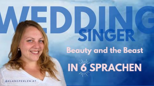 Gesang in eurer Wunschsprache - Hochzeitssängerin in Österreich - Chinesisch, Französisch, Portugiesisch, Niederländisch