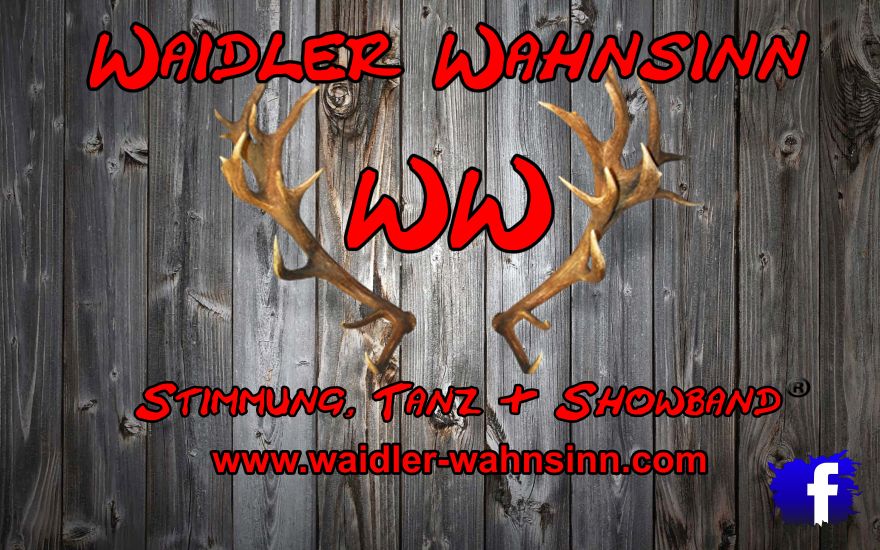Waidler Wahnsinn